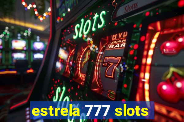 estrela 777 slots